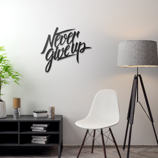Gib niemals auf – Wandkunst aus Metall 